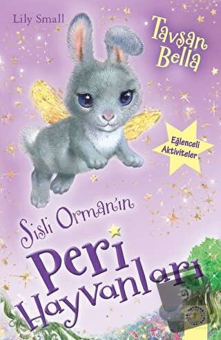 Sisli Orman'ın Peri Hayvanları - Tavşan Bella - Lıly Small - Artemis Y