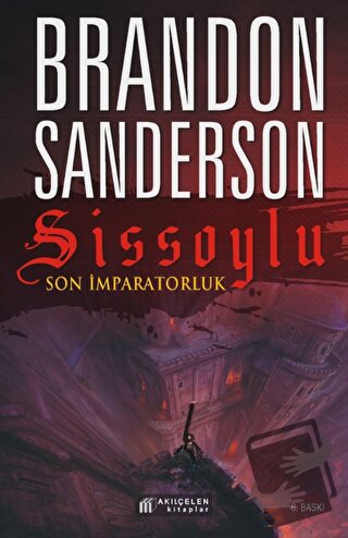 Sissoylu - Son İmparatorluk 1 - Brandon Sanderson - Akıl Çelen Kitapla