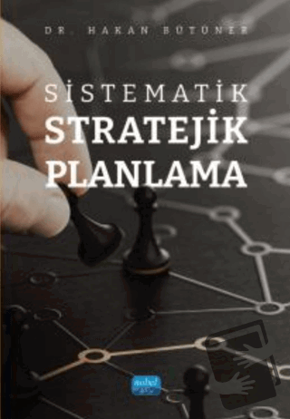 Sistematik Stratejik Planlama - Hakan Bütüner - Nobel Akademik Yayıncı