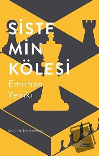 Sistemin Kölesi - Emirhan Yeniki - İdeal Kültür Yayıncılık - Fiyatı - 