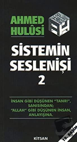 Sistemin Seslenişi 2 - Ahmed Hulusi - Kitsan Yayınları - Fiyatı - Yoru