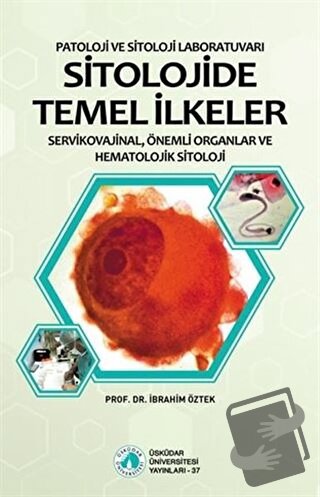 Sitolojide Temel İlkeler - İbrahim Öztek - Üsküdar Üniversitesi Yayınl