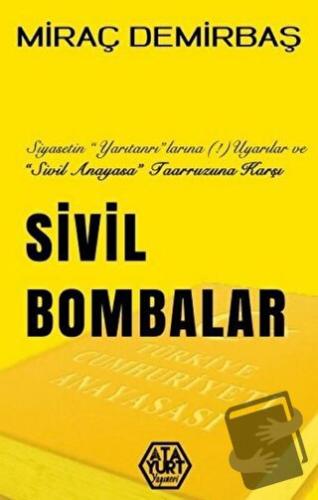 Sivil Bombalar - Miraç Demirbaş - Atayurt Yayınevi - Fiyatı - Yorumlar