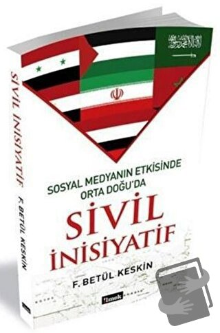 Sivil İnisiyatif - F. Betül Keskin - İlmek Kitap - Fiyatı - Yorumları 