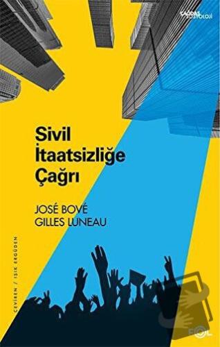 Sivil İtaatsizliğe Çağrı - Jose Bove - Fol Kitap - Fiyatı - Yorumları 