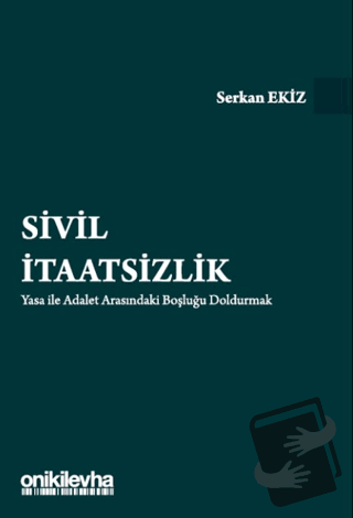 Sivil İtaatsizlik - Serkan Ekiz - On İki Levha Yayınları - Fiyatı - Yo