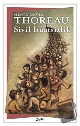 Sivil İtaatsizlik - Henry David Thoreau - Zeplin Kitap - Fiyatı - Yoru