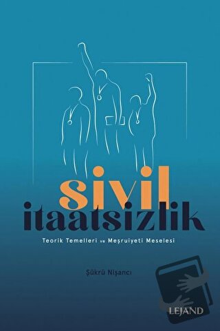 Sivil İtaatsizlik - Şükrü Nişancı - Lejand - Fiyatı - Yorumları - Satı