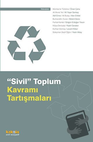 Sivil Toplum Kavramı Tartışmaları - Kolektif - Kaknüs Yayınları - Fiya