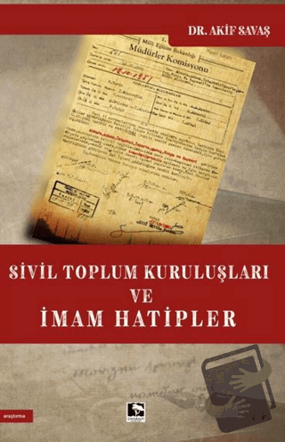 Sivil Toplum Kuruluşları ve İmam Hatipler - Akif Savaş - Çınaraltı Yay