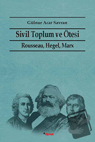 Sivil Toplum ve Ötesi - Gülnur Acar Savran - Dipnot Yayınları - Fiyatı