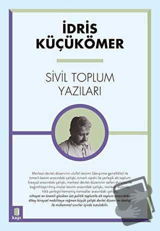 Sivil Toplum Yazıları - İdris Küçükömer - Kapı Yayınları - Fiyatı - Yo