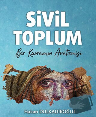 Sivil Toplum - Hakan Dulkadiroğlu - Türk İdari Araştırmaları Vakfı - F