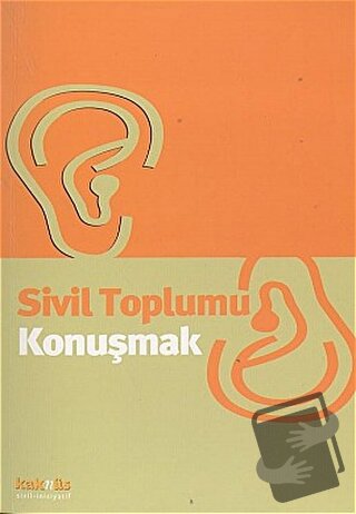 Sivil Toplumu Konuşmak - Derleme - Kaknüs Yayınları - Fiyatı - Yorumla