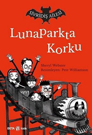 Sivridiş Ailesi - Lunaparkta Korku - Sheryl Webster - Beta Kids - Fiya