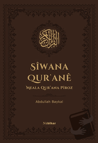 Siwana Qur'ane Meala Qur'ana Piroz (Ciltli) - Kolektif - Nubihar Yayın