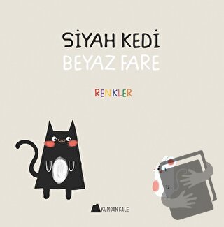 Siyah Kedi Beyaz Kedi - Renkler - Duygu Yardımcı - Kumdan Kale - Fiyat