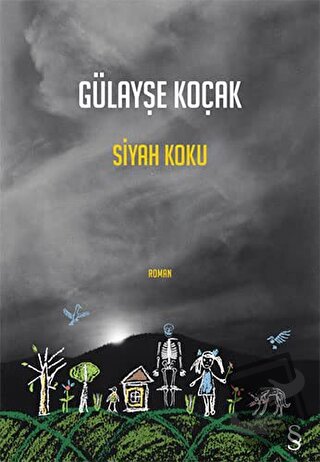 Siyah Koku - Gülayşe Koçak - Everest Yayınları - Fiyatı - Yorumları - 