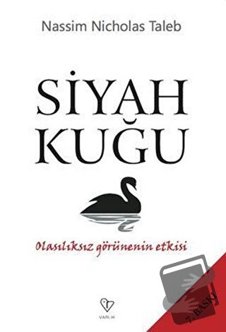 Siyah Kuğu - Nassim Nicholas Taleb - Varlık Yayınları - Fiyatı - Yorum