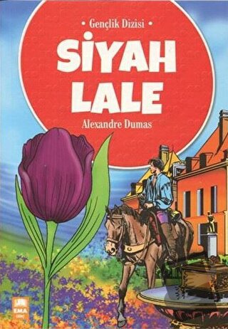 Siyah Lale - Alexandre Dumas Fils - Ema Genç - Fiyatı - Yorumları - Sa