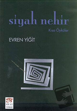 Siyah Nehir - Evren Yiğit - New Age Yayınları - Fiyatı - Yorumları - S