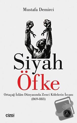 Siyah Öfke - Mustafa Demirci - Çizgi Kitabevi Yayınları - Fiyatı - Yor