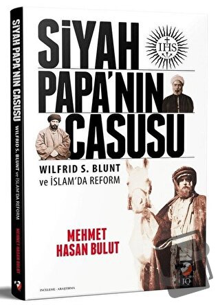 Siyah Papanın Casusu - Mehmet Hasan Bulut - IQ Kültür Sanat Yayıncılık