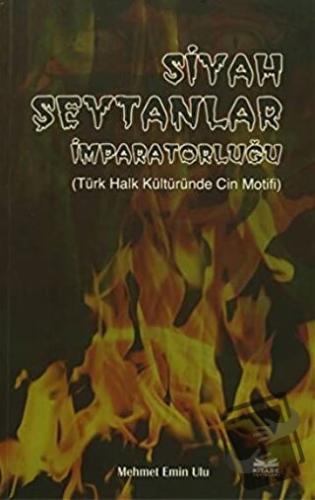 Siyah Şeytanlar İmparatorluğu - Mehmet Emin Ulu - Kitabe Yayınları - F