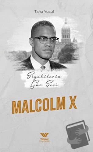 Siyahilerin Gür Sesi Malcolm x - Taha Yusuf - Yüksel Yayıncılık - Fiya