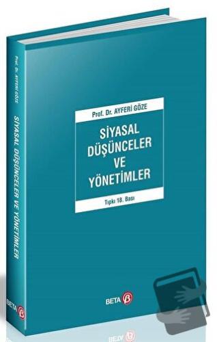 Siyasal Düşünceler ve Yönetimler - Ayferi Göze - Beta Yayınevi - Fiyat