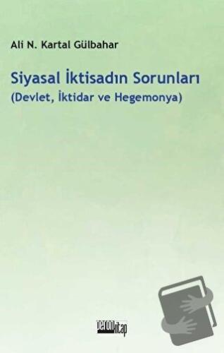 Siyasal İktisadın Sorunları - Ali Necip Kartal Gülbahar - Peron Kitap 