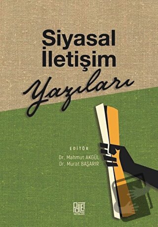 Siyasal İletişim Yazıları - Ali Mutlu - Palet Yayınları - Fiyatı - Yor