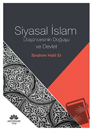 Siyasal İslam - İbrahim Halil Er - Mevsimler Kitap - Fiyatı - Yorumlar