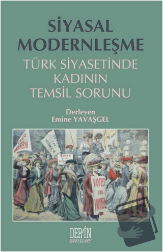 Siyasal Modernleşme - Emine Yavaşgel - Derin Yayınları - Fiyatı - Yoru