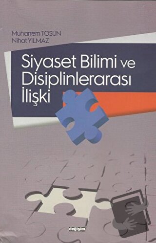 Siyaset Bilimi ve Disiplinlerarası İlişki - Muharrem Tosun - Değişim Y