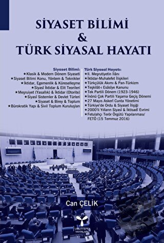 Siyaset Bilimi Ve Türk Siyasal Hayatı - Can Çelik - Umuttepe Yayınları