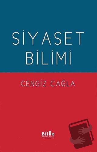 Siyaset Bilimi - Cengiz Çağla - Bilge Kültür Sanat - Fiyatı - Yorumlar