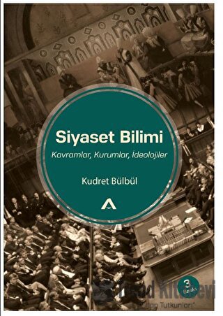 Siyaset Bilimi - ​Kudret Bülbül - Adres Yayınları - Fiyatı - Yorumları