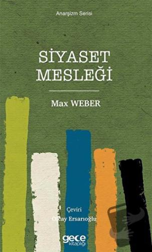 Siyaset Mesleği - Max Weber - Gece Kitaplığı - Fiyatı - Yorumları - Sa