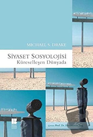 Siyaset Sosyolojisi - Michael S. Drake - Bilge Kültür Sanat - Fiyatı -