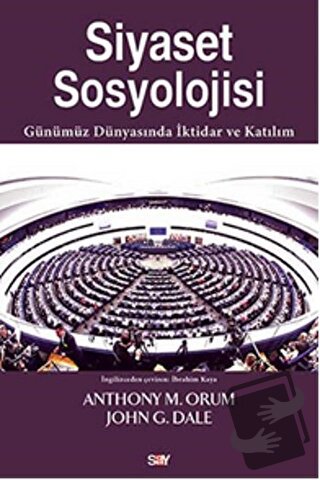 Siyaset Sosyolojisi - Anthony M. Orum - Say Yayınları - Fiyatı - Yorum