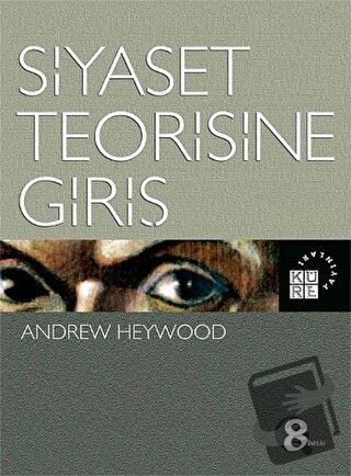 Siyaset Teorisine Giriş - Andrew Heywood - Küre Yayınları - Fiyatı - Y