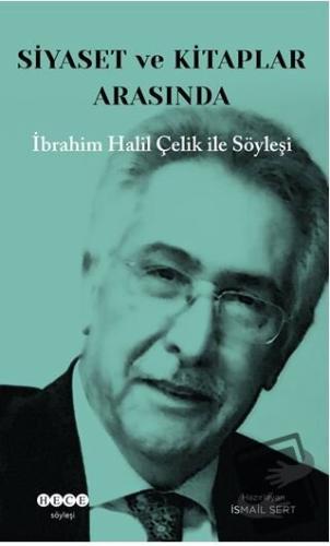 Siyaset ve Kitaplar Arasında - İsmail Sert - Hece Yayınları - Fiyatı -