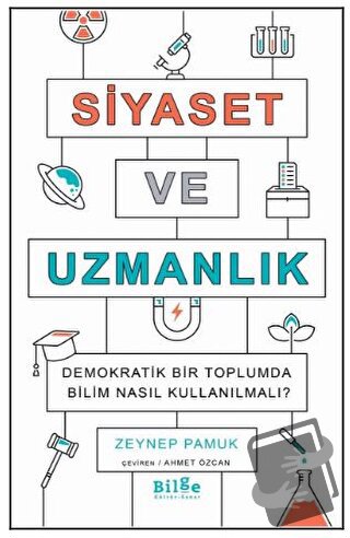 Siyaset ve Uzmanlık - Zeynep Pamuk - Bilge Kültür Sanat - Fiyatı - Yor