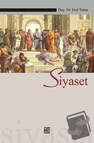 Siyaset - Erol Turan - Palet Yayınları - Fiyatı - Yorumları - Satın Al