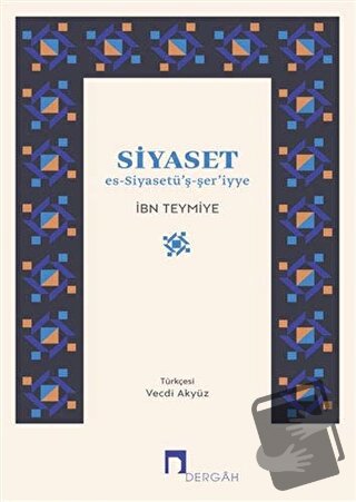 Siyaset - Takiyyuddin İbn Teymiyye - Dergah Yayınları - Fiyatı - Yorum