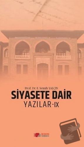 Siyasete Dair Yazılar - 9 - E. Semih Yalçın - Berikan Yayınevi - Fiyat