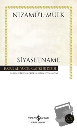 Siyasetname - Nizamülmülk - İş Bankası Kültür Yayınları - Fiyatı - Yor