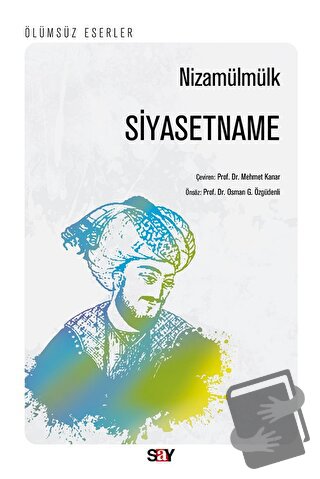 Siyasetname - Nizamülmülk - Say Yayınları - Fiyatı - Yorumları - Satın