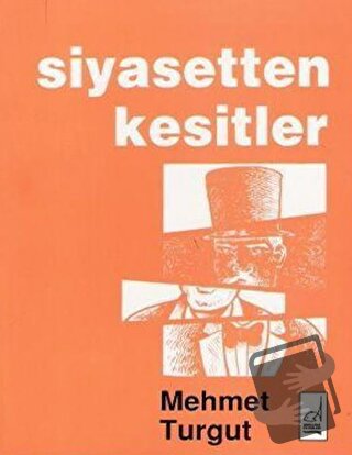 Siyasetten Kesitler - Mehmet Turgut - Boğaziçi Yayınları - Fiyatı - Yo